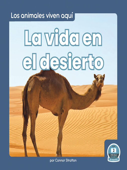 Title details for La vida en el desierto (Life in the Desert) by Connor Stratton - Available